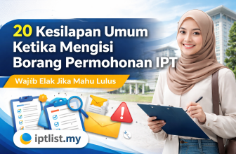 20 Kesilapan Umum Ketika Mengisi Borang Permohonan IPT (Wajib Elak Jika Mahu Lulus)