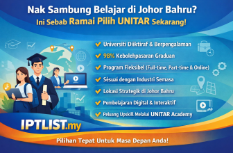 Nak Sambung Belajar di Johor Bahru Ini Sebab Ramai Pilih UNITAR Sekarang