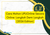 Cara Mohon UPU Online Secara Online: Langkah Demi Langkah (2026 Edition)