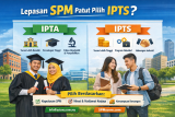Lepasan SPM Patut Pilih IPTA Atau IPTS?